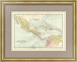 "Вест-Индия, Мексика, Центральная Америка и Колумбия" - антикварная карта